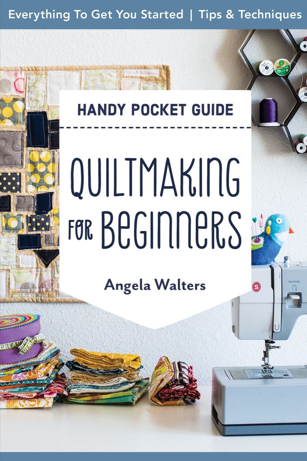 Pocket Guide | Quiltmaking for Beginners