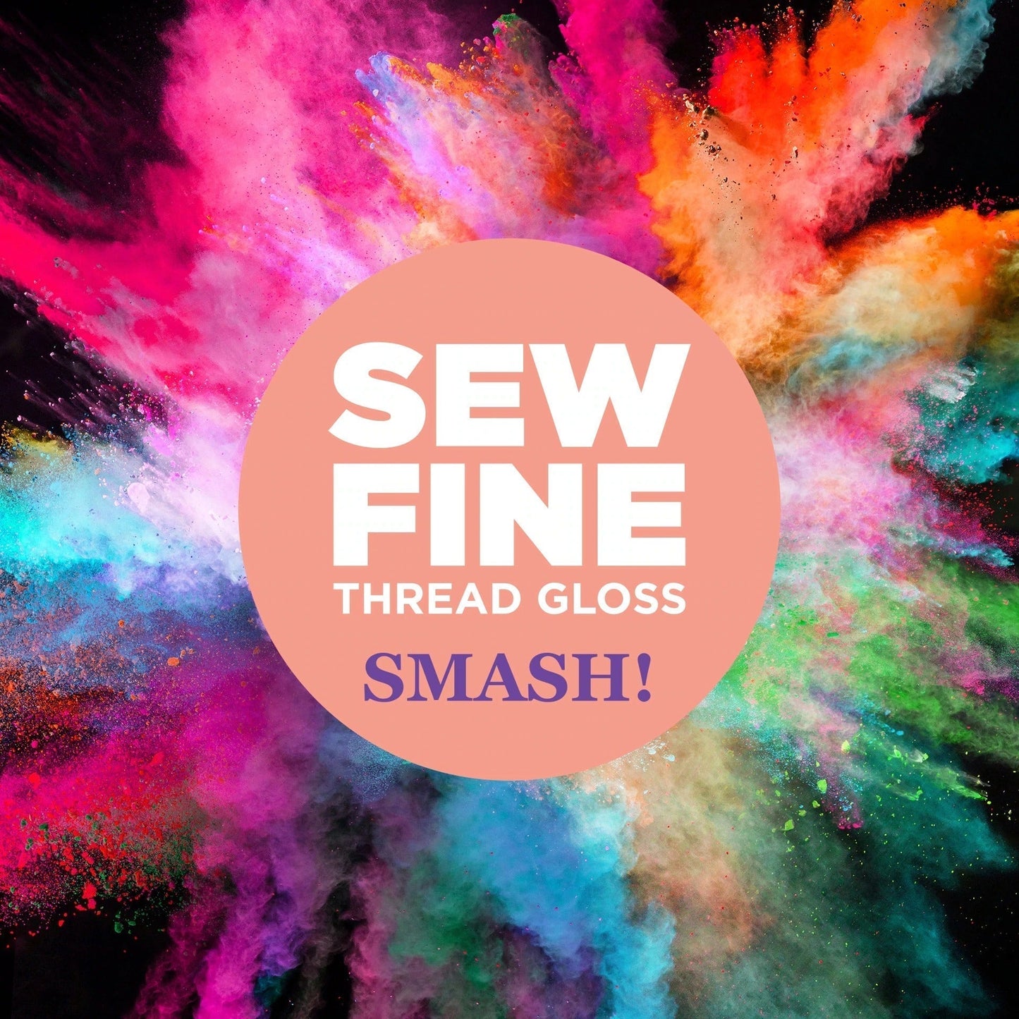 Sew Fine Thread Gloss | SMASH!